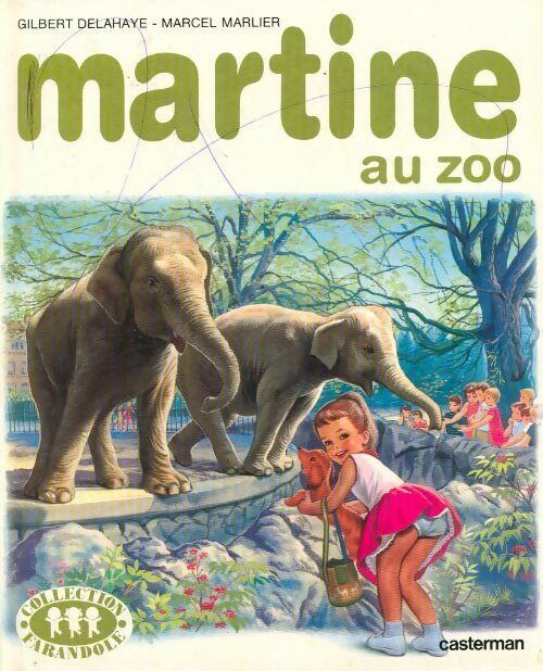 Livrenpoche : Martine au zoo - Gilbert Delahaye - Livre