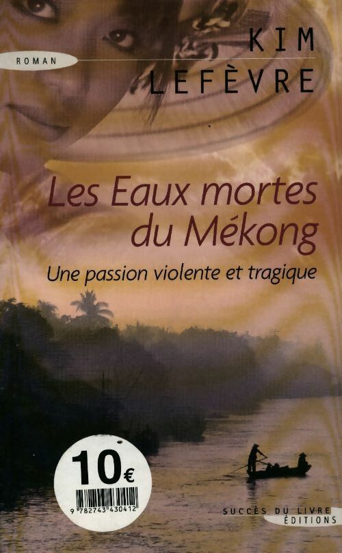 Livrenpoche : Les eaux mortes du Mékong - Kim Lefèvre - Livre