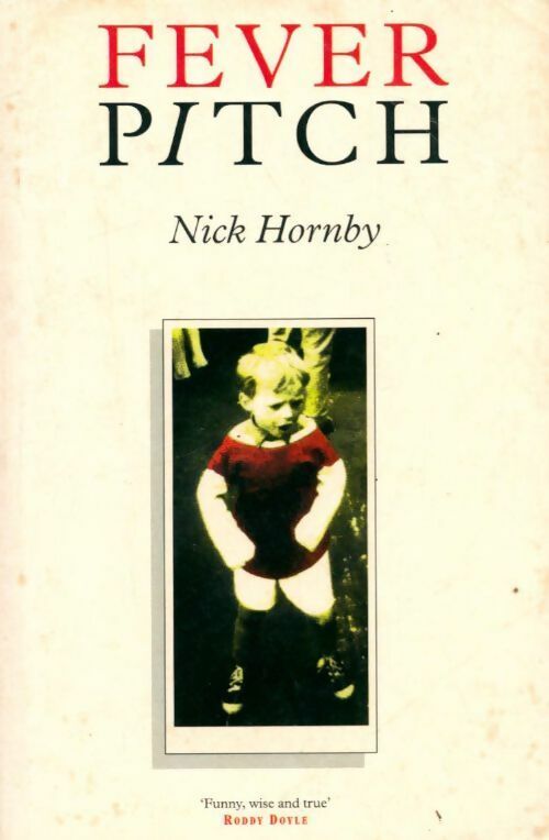 Fever pitch - Nick Hornby -  Indigo - Livre