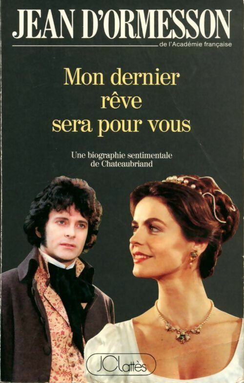 Livrenpoche : Mon dernier rêve sera pour vous - Jean D'Ormesson - Livre