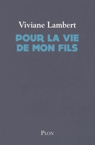 Livrenpoche : Pour la vie de mon fils - Viviane Lambert - Livre