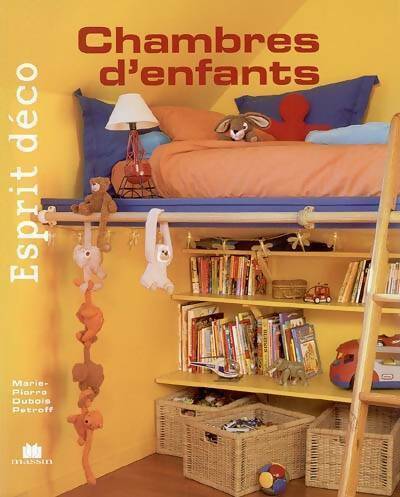 Livrenpoche : Chambres d'enfants - Marie-Pierre Dubois Petroff - Livre