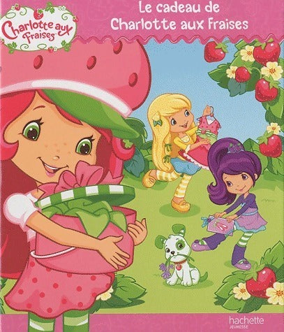 Livrenpoche : Le cadeau de Charlotte aux fraises - Collectif - Livre
