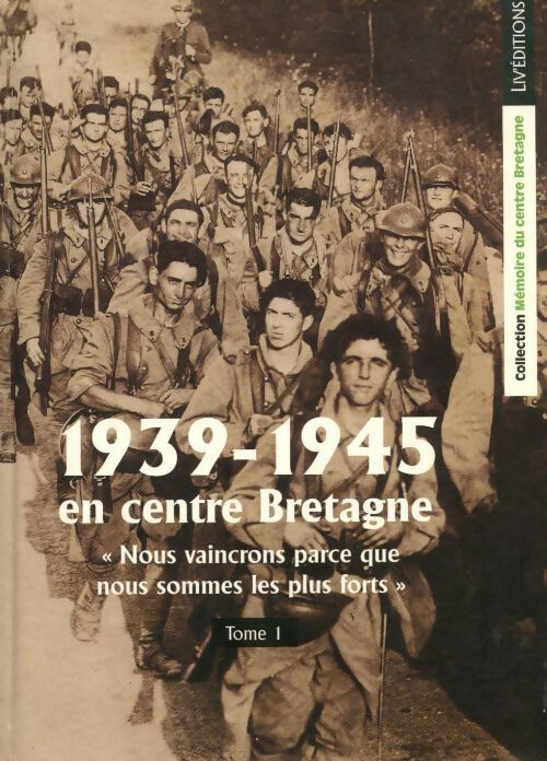 Livrenpoche : 1935-1945 en centre Bretagne Tome I - Mémoire Du Faouet Co - Livre