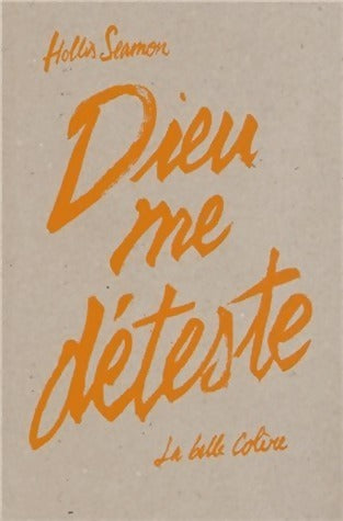 Livrenpoche : Dieu me déteste - Hollis Seamon - Livre