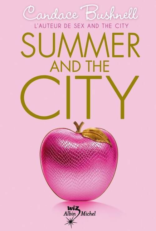Le journal de Carrie tome II : Summer and the city - Candace Bushnell -  Wiz - Livre