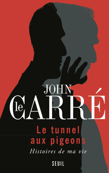 Livrenpoche : Le tunnel aux pigeons - John Le Carré - Livre