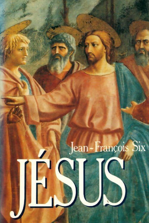 Livrenpoche : Jésus - Jean-François Six - Livre