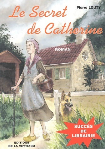 Livrenpoche : Le secret de Catherine - Pierre Louty - Livre