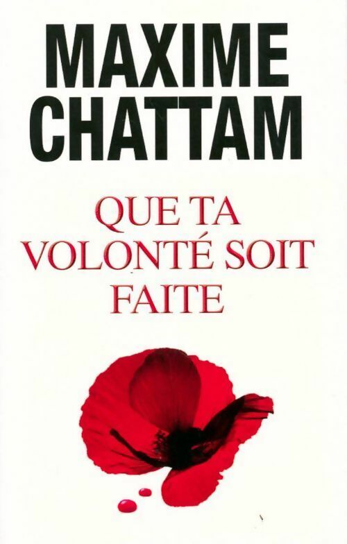 Livrenpoche : Que ta volonté soit faîte - Maxime Chattam - Livre