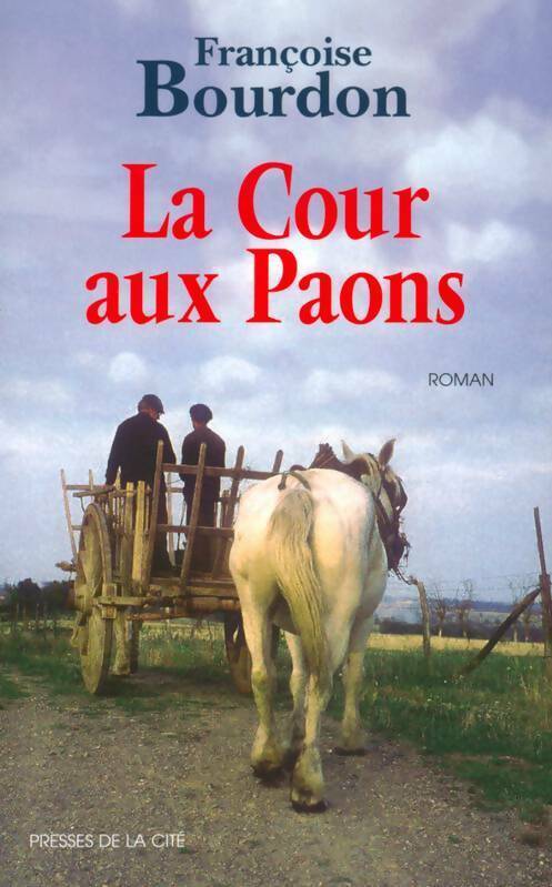 Livrenpoche : La cour aux paons - Françoise Bourdon - Livre