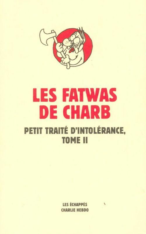 Livrenpoche : Les fatwas. Petit traité d'intolérance Tome II - Charb - Livre