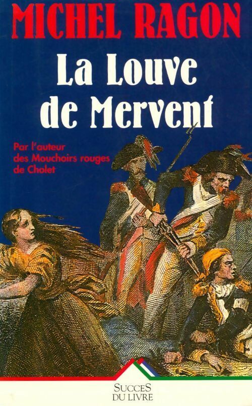 Livrenpoche : La louve de Mervent - Michel Ragon - Livre