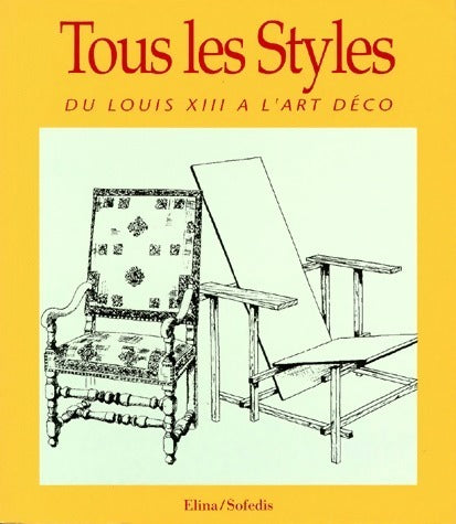 Livrenpoche : Tous les styles. Du Louis XIII à l'art déco - Sylvie Chadenet - Livre