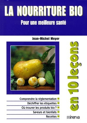 La nourriture bio - Jean-Michel Meyer -  En 10 leçons - Livre