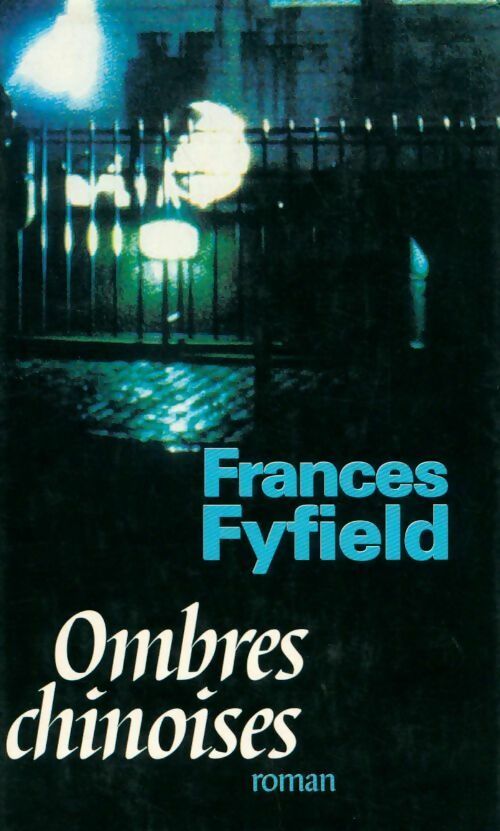 Ombres chinoises - Frances Fyfield -  France Loisirs GF - Livre