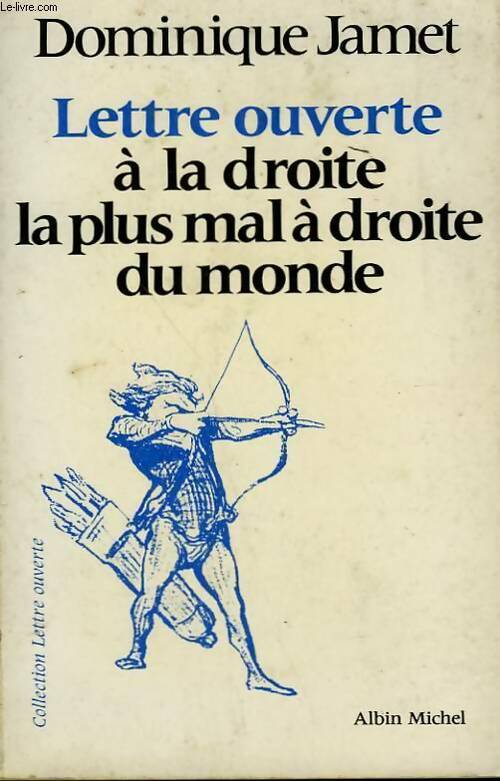 Livrenpoche : Lettre ouverte à la droite la plus mal a droite du monde - Jamet Albert - Livre