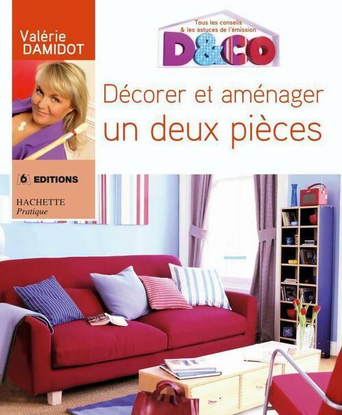 Livrenpoche : Décorer et aménager un deux pièces - Valérie Damidot - Livre