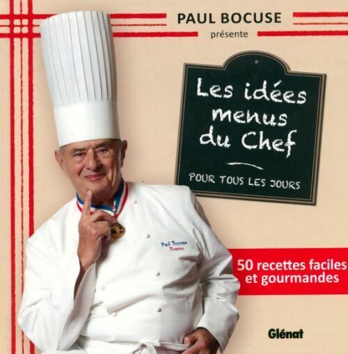 Livrenpoche : Les idées menus du chef. 50 recettes faciles et gourmandes - Paul Bocuse - Livre