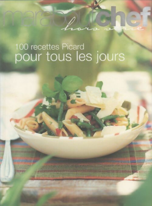 Livrenpoche : 100 recettes Picard pour tous les jours - Collectif - Livre