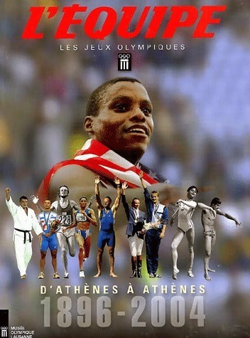 Livrenpoche : Les jeux olympiques. D'Athènes à Athènes.1896-2004 (coffret de 2 volumes) - L'Équipe - Livre