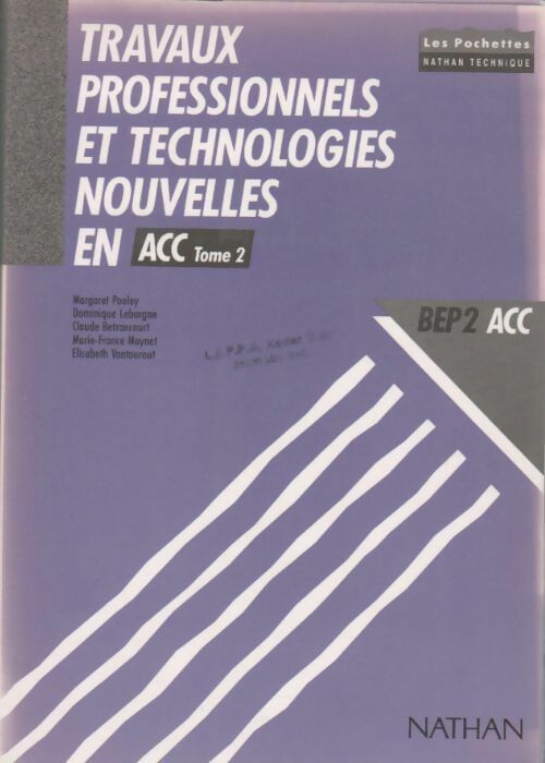 Travaux professionnels et technologies nouvelles en acc BEP 2 Tome II - Leborgne -  Les pochettes - Livre