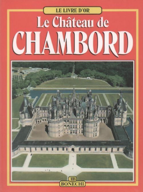 Livrenpoche : Le château de Chambord - Christine De Buzon - Livre