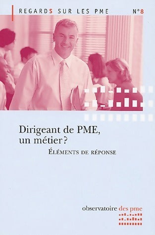 Livrenpoche : Dirigeant de PME, un métier ? - Observatoire Des Pme - Livre