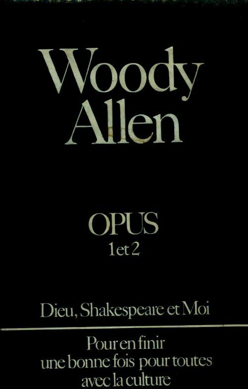 Livrenpoche : Opus 1 et 2  - Woody Allen - Livre
