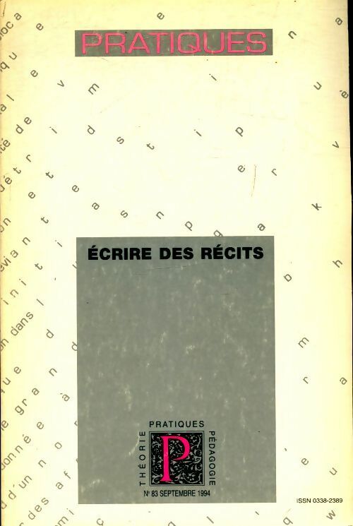 Livrenpoche : Théorie pratiques pédagogie n°83 : écrire des récits - Collectif - Livre
