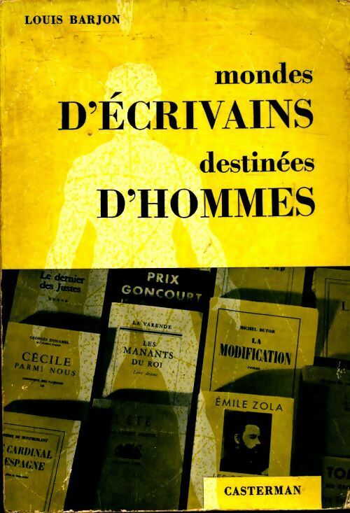 Livrenpoche : Mondes d'écrivains destinées d'hommes - Louis Barjon - Livre