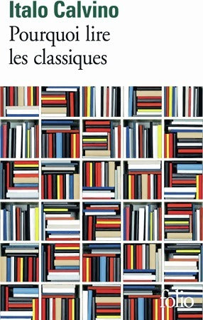 Livrenpoche : Pourquoi lire les classiques - Italo Calvino - Livre