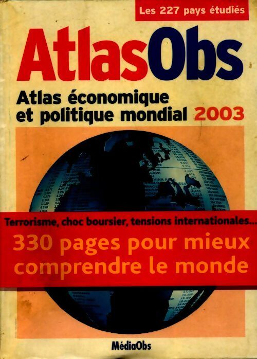 Atlaséco : Atlas économique et politique mondial 2003 - Collectif -  Le nouvel observateur hors série - Livre