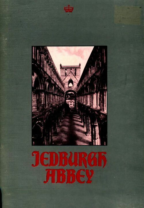 Jedburgh abbey - Christopher J. Tabraham -  English heritage handbook - Livre