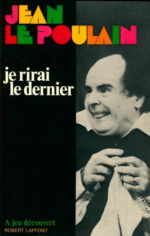 Livrenpoche : Je rirai le dernier - Jean Le Poulain - Livre