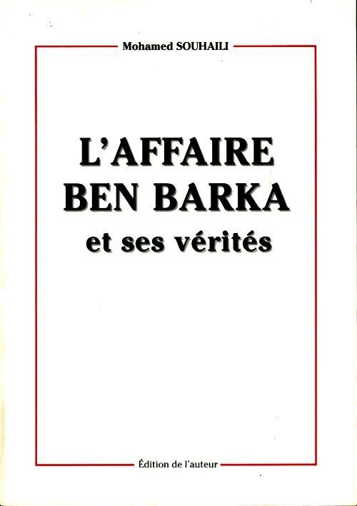 Livrenpoche : L'affaire Ben Barka et ses vérités - Mohamed Souhaili - Livre