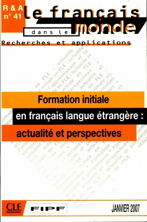 Livrenpoche : Formation initiale au FLE : actualités et perspectives - Collectif - Livre