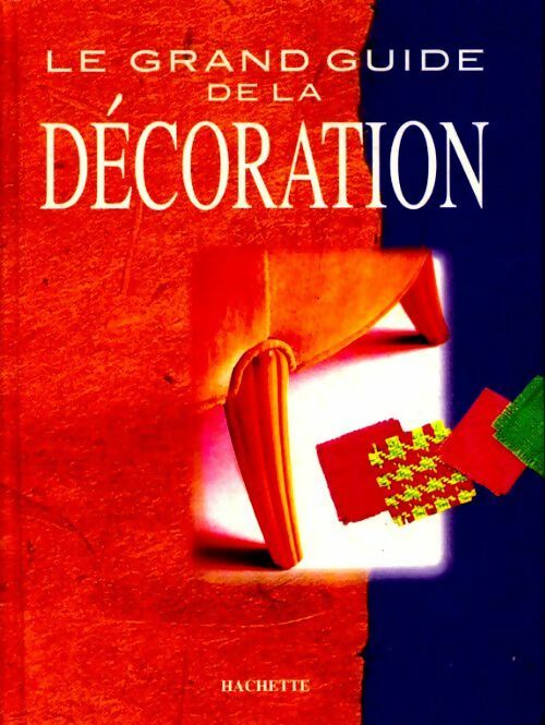 Livrenpoche : Le grand guide de la décoration - Collectif - Livre