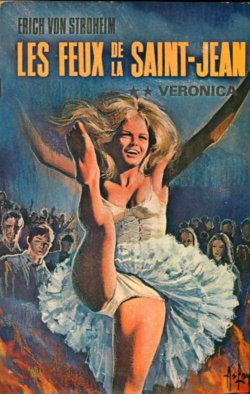 Livrenpoche : Les feux de la Saint-Jean Tome II : Véronica - Erich Von Stroheim - Livre