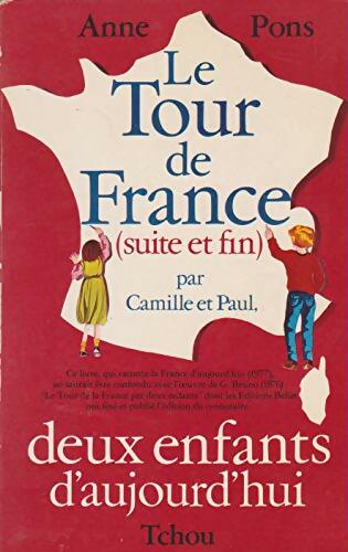 Livrenpoche : Le tour de France par Camille et Paul deux enfants d'aujourd'hui Tome II - Anne Pons - Livre