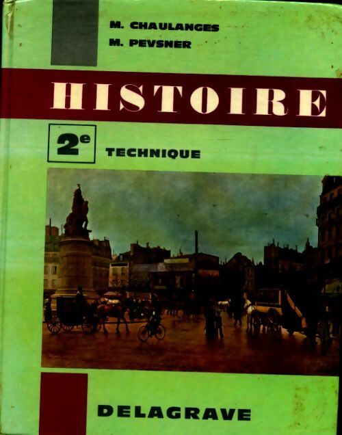Livrenpoche : Histoire seconde technique - Nikolaus Pevsner, M. Chaulanges - Livre