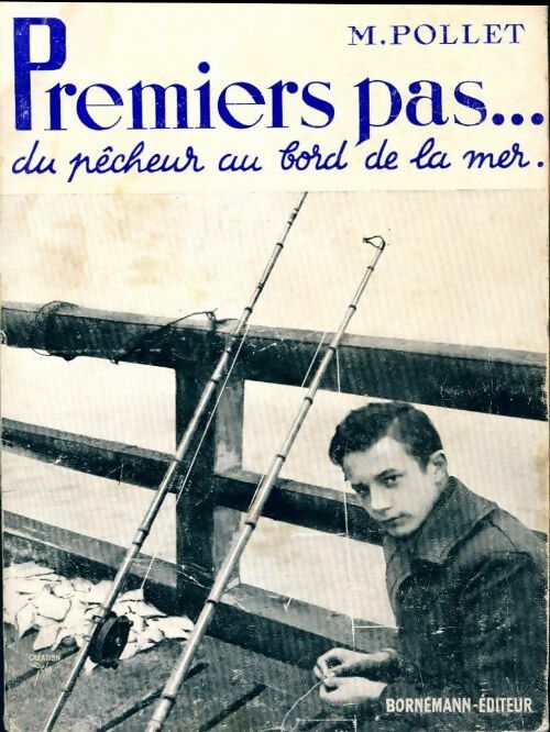 Livrenpoche : Premiers pas du pêcheur au bord de la mer - M. Pollet - Livre