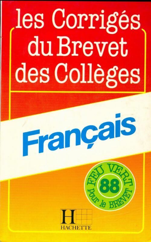 Livrenpoche : Les corrigés du brevet des collèges français 1988 - Collectif - Livre