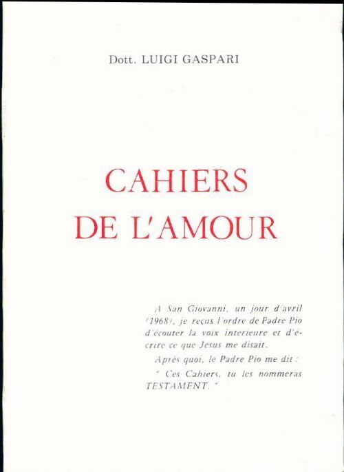 Livrenpoche : Cahiers de l'amour - Luigi Gaspari - Livre