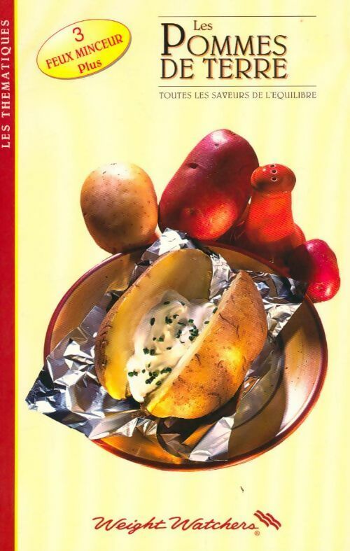 Livrenpoche : Les pommes de terre. Toutes les saveurs de l'équilibre - Weight Watchers - Livre