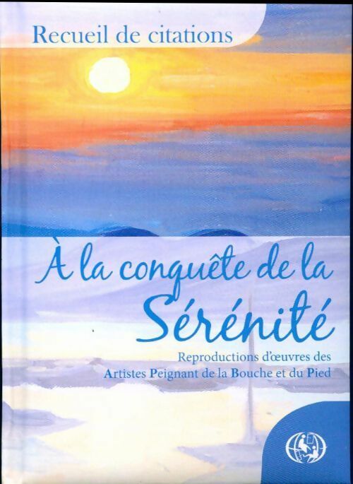 Livrenpoche : A la conquête de la sérénité - Collectif - Livre