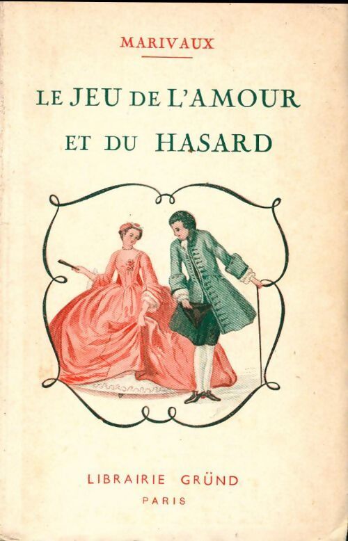 Le jeu de l'amour et du hasard - Marivaux - Livre
