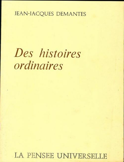 Livrenpoche : Des histoires ordinaires - Jean-Jacques Demantes - Livre