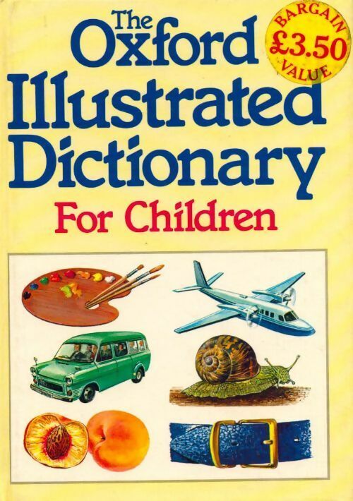 Livrenpoche : The Oxford illustrated dictionary for children - John Weston - Livre