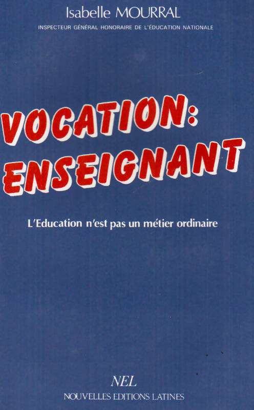 Livrenpoche : Vocation : enseignant - Isabelle Mourral - Livre